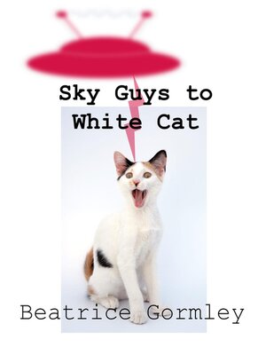 cover image of Sky Guys to White Cat